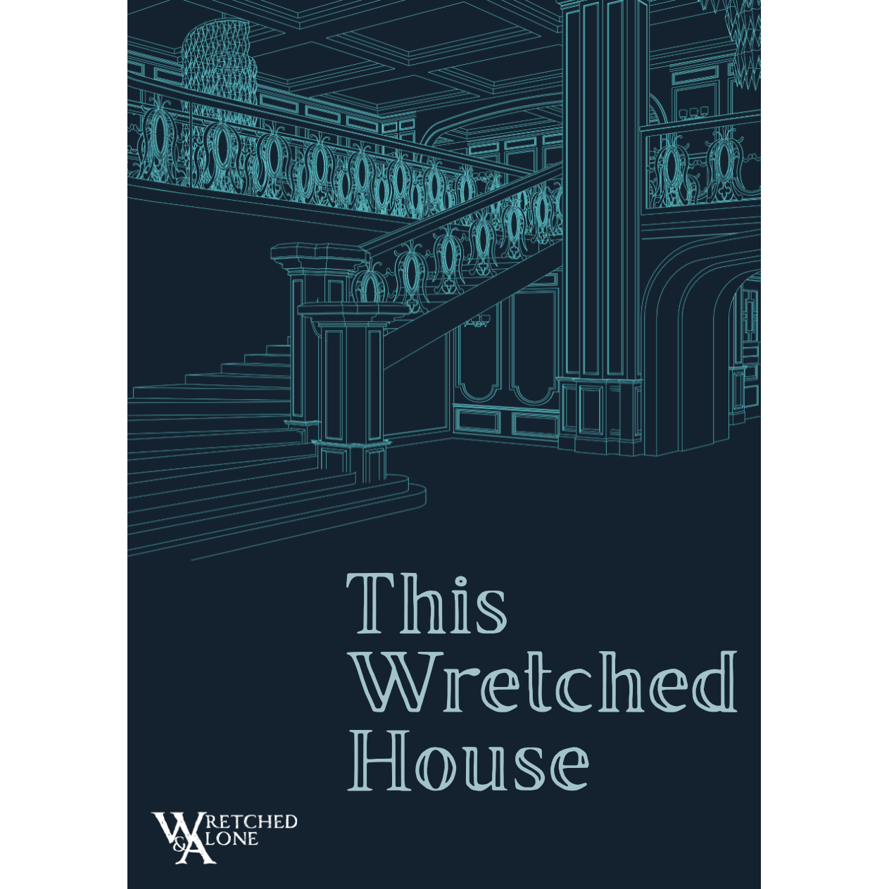 THIS WRETCHED HOUSE RPG