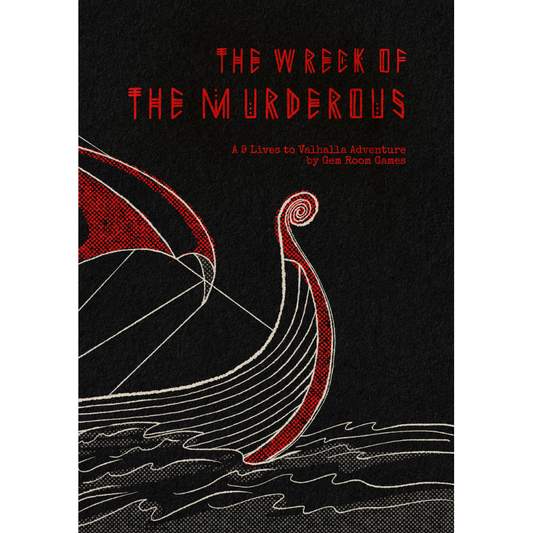 THE WRECK OF THE MURDEROUS: 9 LIVES ADVENTURE