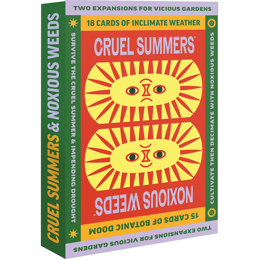 VICIOUS GARDENS: CRUEL SUMMERS & NOXIOUS WEEDS