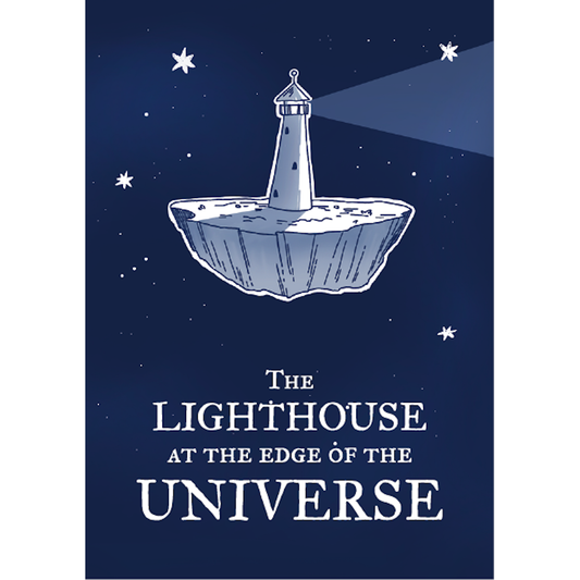 THE LIGHTHOUSE AT THE EDGE OF THE UNIVERSE