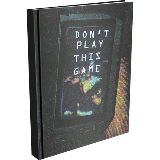 DON'T PLAY THIS GAME RPG: CORE RULEBOOK