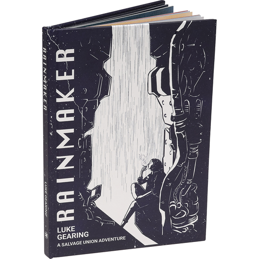 RAINMAKER - A SALVAGE UNION ADVENTURE