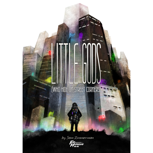 LITTLE GODS (WHO HIDE ON STREET CORNERS) RPG