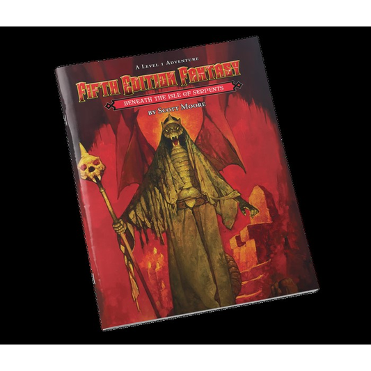 FIFTH EDITION FANTASY #28: BENEATH THE ISLE OF THE SERPENTS