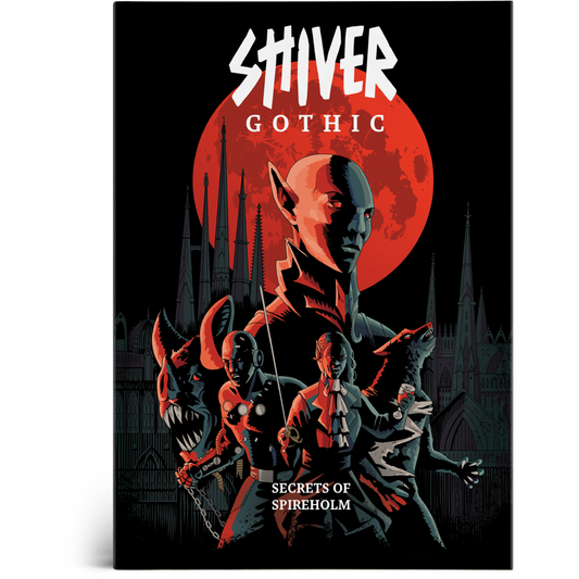 SHIVER GOTHIC: SECRETS OF SPIREHOLM