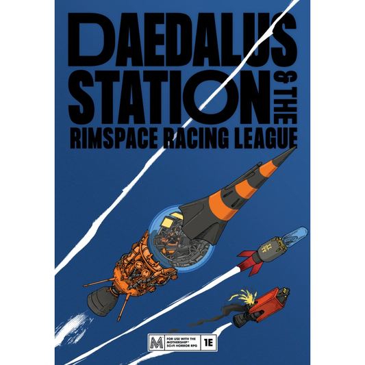 DAEDALUS STATION & THE RIMSPACE RACING LEAGUE (MOTHERSHIP)