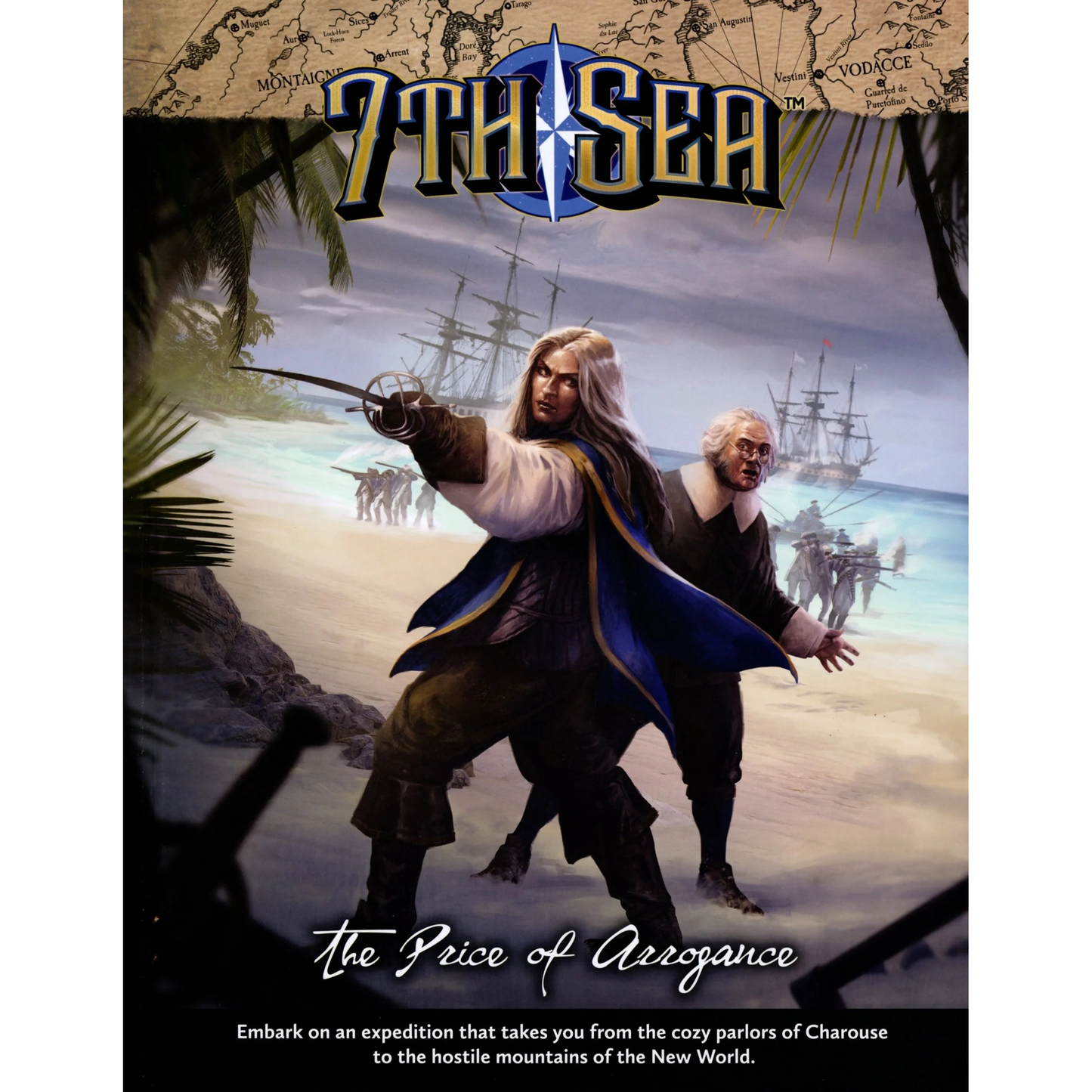 7TH SEA RPG 2E THE PRICE OF ARROGANCE CAMPAIGN