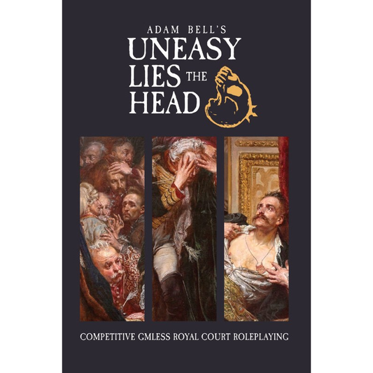 UNEASY LIES THE HEAD