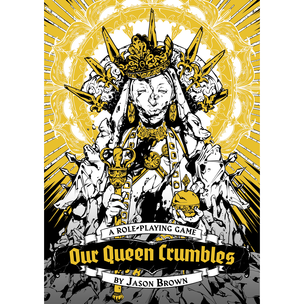 OUR QUEEN CRUMBLES: HALLOWED EDITION