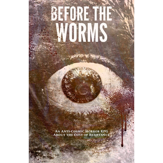 BEFORE THE WORMS RPG