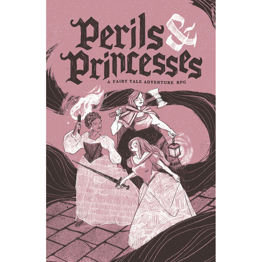 PERILS & PRINCESSES