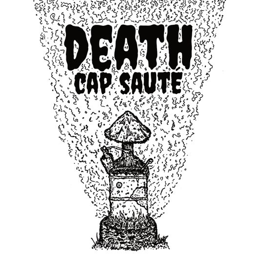 DEATH CAP SAUTE