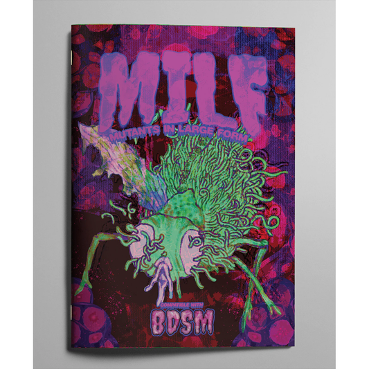 MUTANTS IN LARGE FORM (MILF)