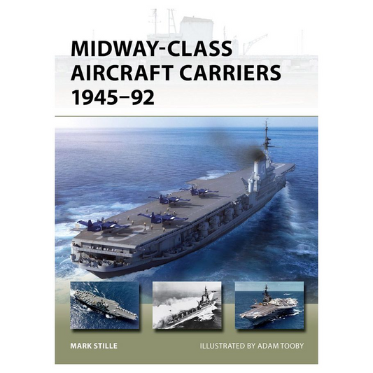 MIDWAY-CLASS AIRCRAFT CARRIERS 1945-92