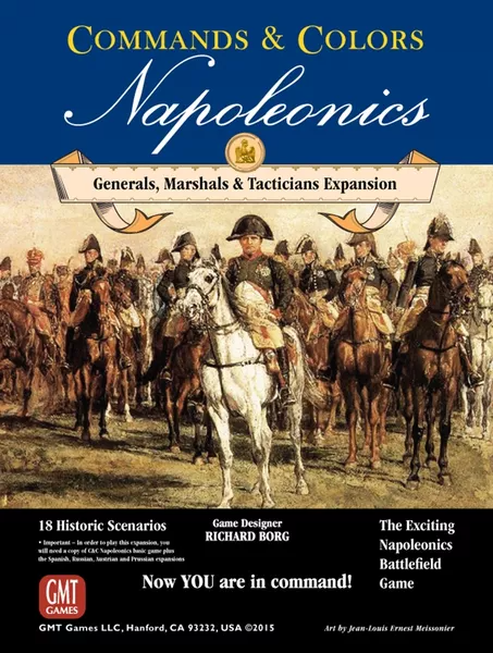 COMMANDS AND COLORS: NAPOLEONICS GENERALS, MARSHALS & TACTICIANS