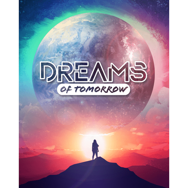 DREAMS OF TOMORROW