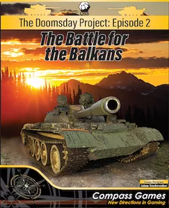 THE DOOMSDAY PROJECT EPISODE 2: THE BATTLE FOR THE BALKANS