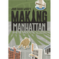 MAKING MANHATTAN