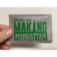MAKING MANHATTAN