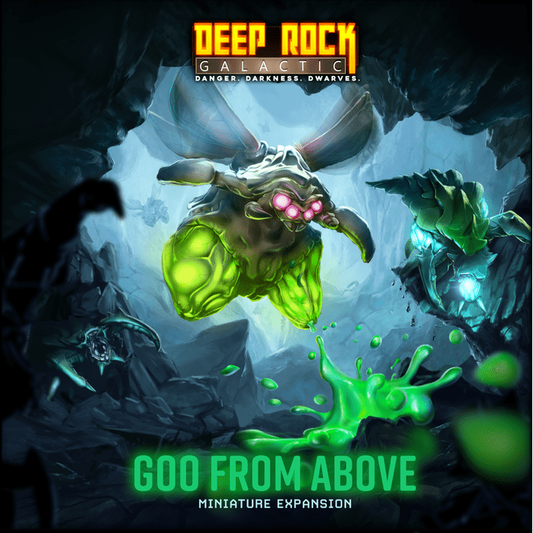 DEEP ROCK GALACTIC 2E GOO FROM ABOVE