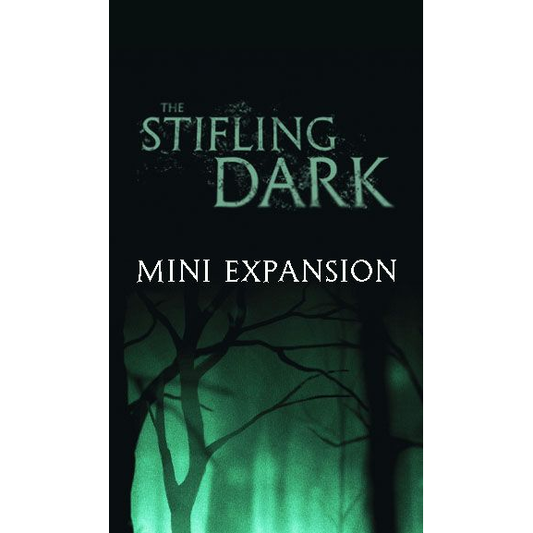 THE STIFLING DARK - MINI EXPANSION