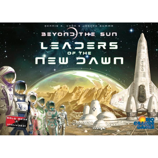 BEYOND THE SUN: LEADERS OF THE NEW DAWN