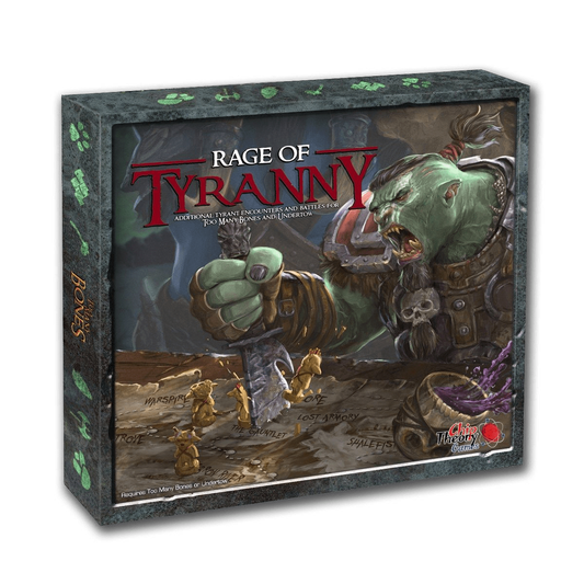 TOO MANY BONES RAGE OF TYRANNY EXPANSION