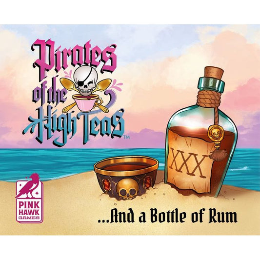 PIRATES OF THE HIGH TEAS: AND A BOTTLE OF RUM