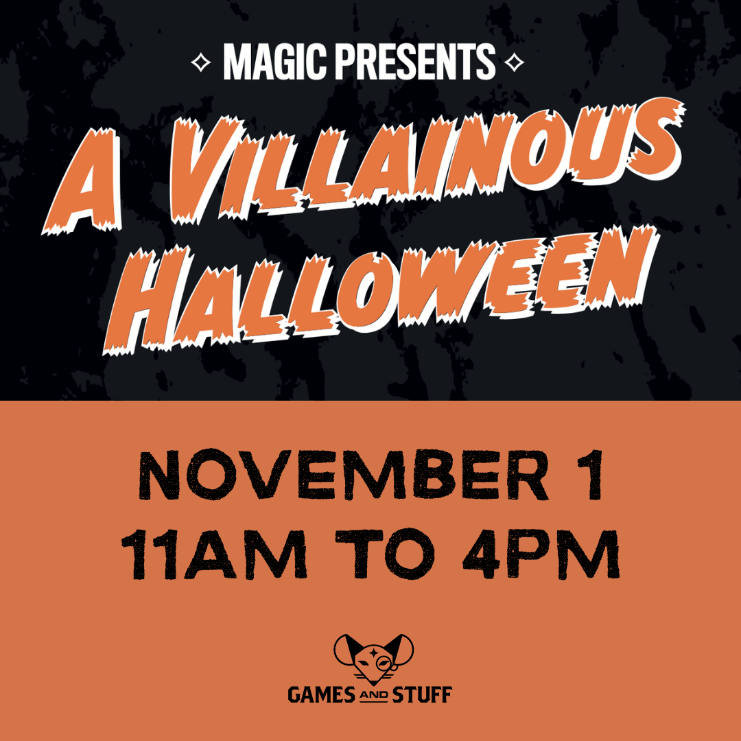 VILLAINOUS HALLOWEEN MAGIC THE GATHERING COMMANDER EVENT (NOVEMBER 1, 2025)