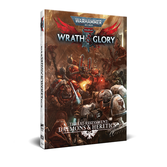 WRATH AND GLORY THREAT ASSESSMENT DAEMONS & HERETICS