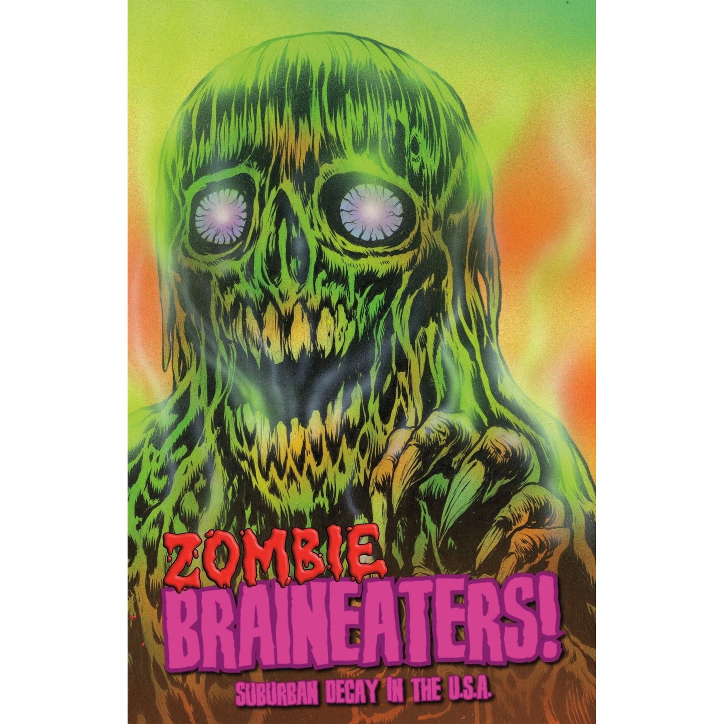 ZOMBIE BRAINEATERS! SUBURBAN DECAY IN THE U.S.A.