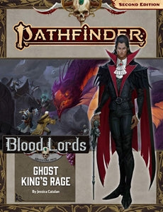 PATHFINDER GHOST KING'S RAGE: BLOOD LORDS ADVENTURE PATH 6 OF 6