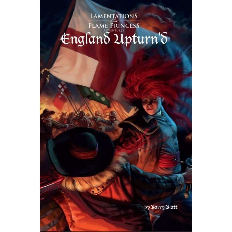 LAMENTATIONS OF THE FLAME PRINCESS: ENGLAND UPTURN'D