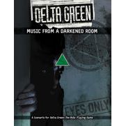 DELTA GREEN MUSIC FROM A DARKENED ROOM