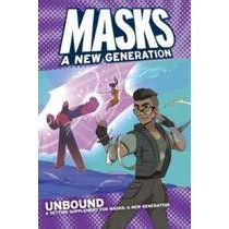 MASKS A NEW GENERATION UNBOUND (SOFTCOVER)