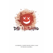 DIE LAUGHING RPG