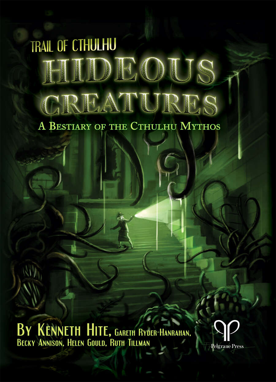 HIDEOUS CREATURES: A BESTIARY OF THE CTHULHU MYTHOS
