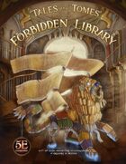 TALES & TOMES FORBIDDEN LIBRARY