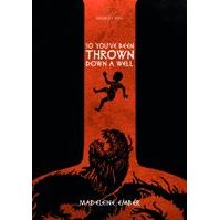 SO YOU'VE BEEN THROWN DOWN A WELL