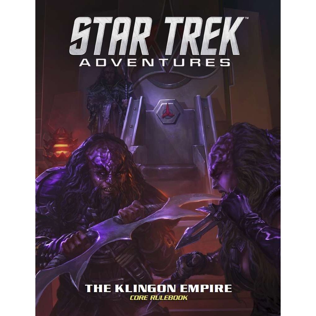STAR TREK ADVENTURES RPG: KLINGON EMPIRE CORE RULEBOOK