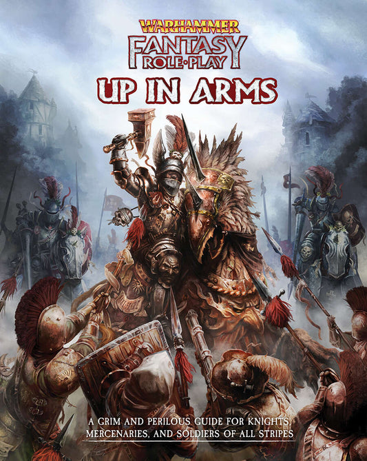 WARHAMMER FANTASY ROLEPLAY 4E: UP IN ARMS