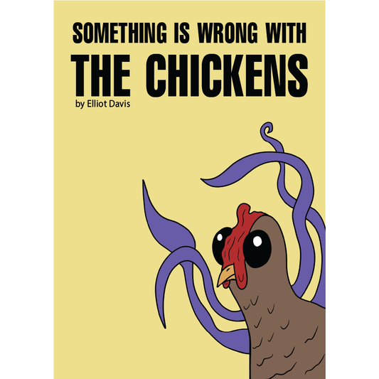 SOMETHING IS WRONG WITH THE CHICKENS