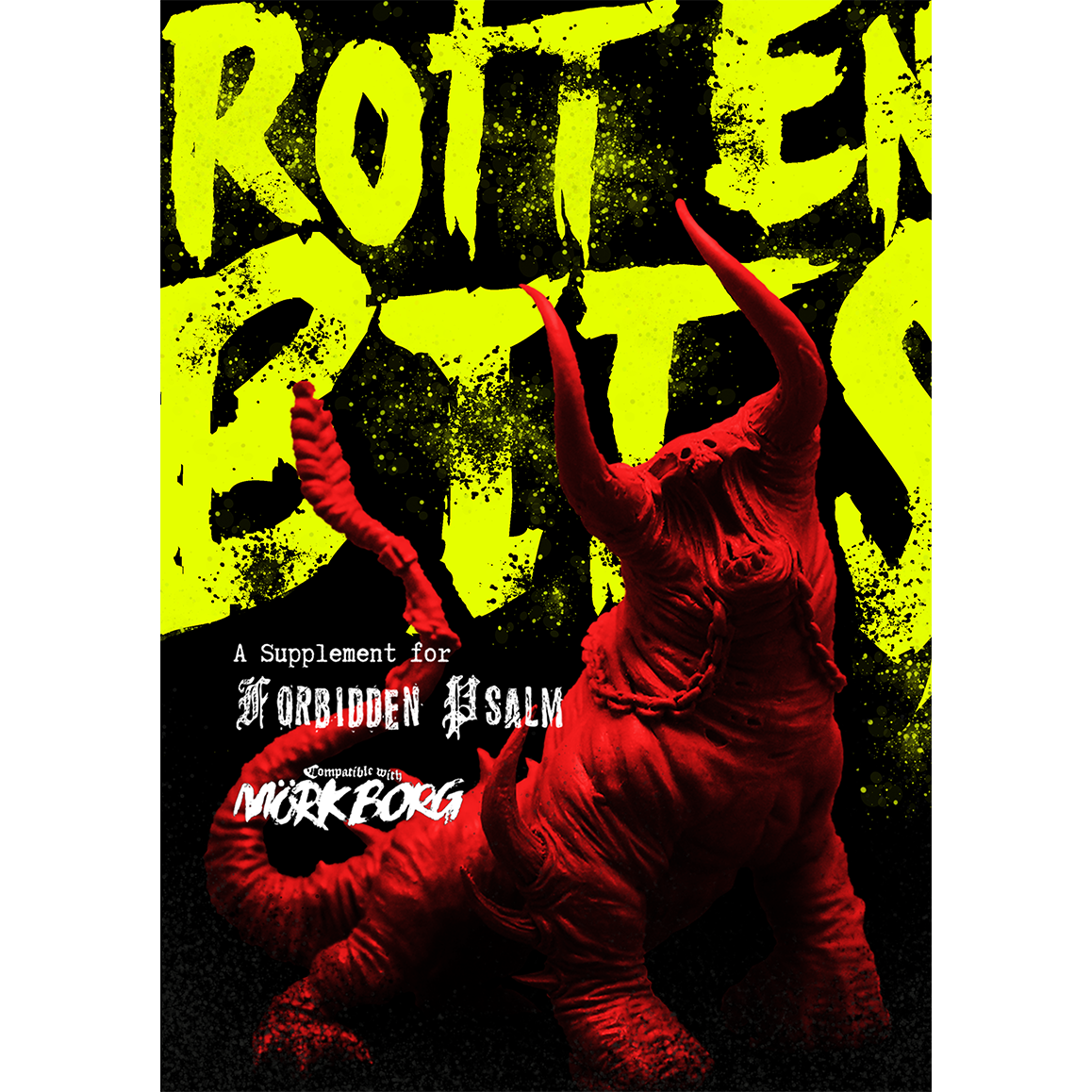 FORBIDDEN PSALM ROTTEN BITS