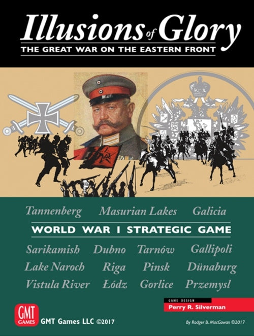 ILLUSIONS OF GLORY: THE GREAT WAR ON THE EASTERN FRONT