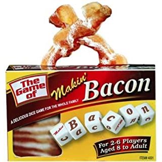 THE GAME OF MAKIN' BACON