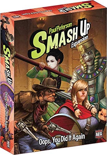 SMASH UP OOPS, YOU DID IT AGAIN