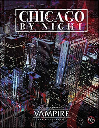 VAMPIRE THE MASQUERADE: CHICAGO BY NIGHT 5TH EDITION