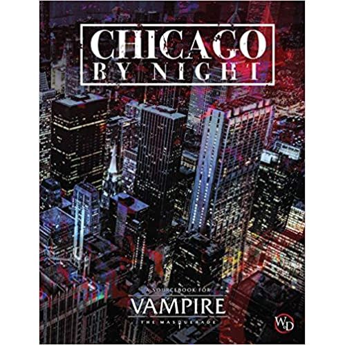 VAMPIRE THE MASQUERADE: CHICAGO BY NIGHT 5TH EDITION
