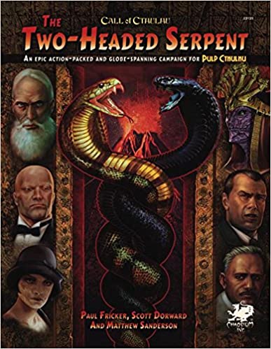 CALL OF CTHULHU: THE TWO-HEADED SERPENT 7TH EDITION