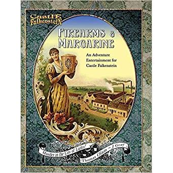 CASTLE FALKENSTEIN FIREARMS & MARGARINE